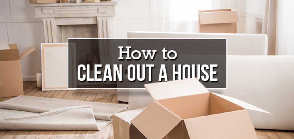 House to clean out a house